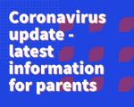 Coronavirus - information for parents (for news article)